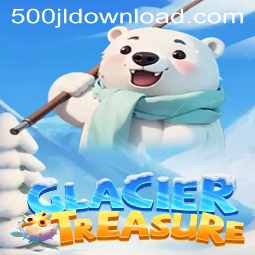 Explore the Icy World of GlacierTreasure with 500JL.COM