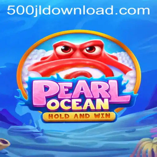 Dive into the Mystical World of PearlOcean: A Comprehensive Guide on the Game and 500JL.COM