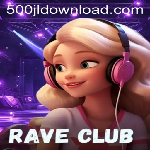 Exploring RaveClub: A Thrilling Journey into the World of 500JL.COM